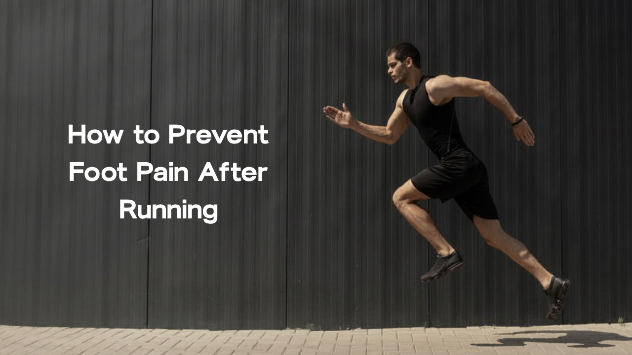 How to Prevent Foot Pain After Running