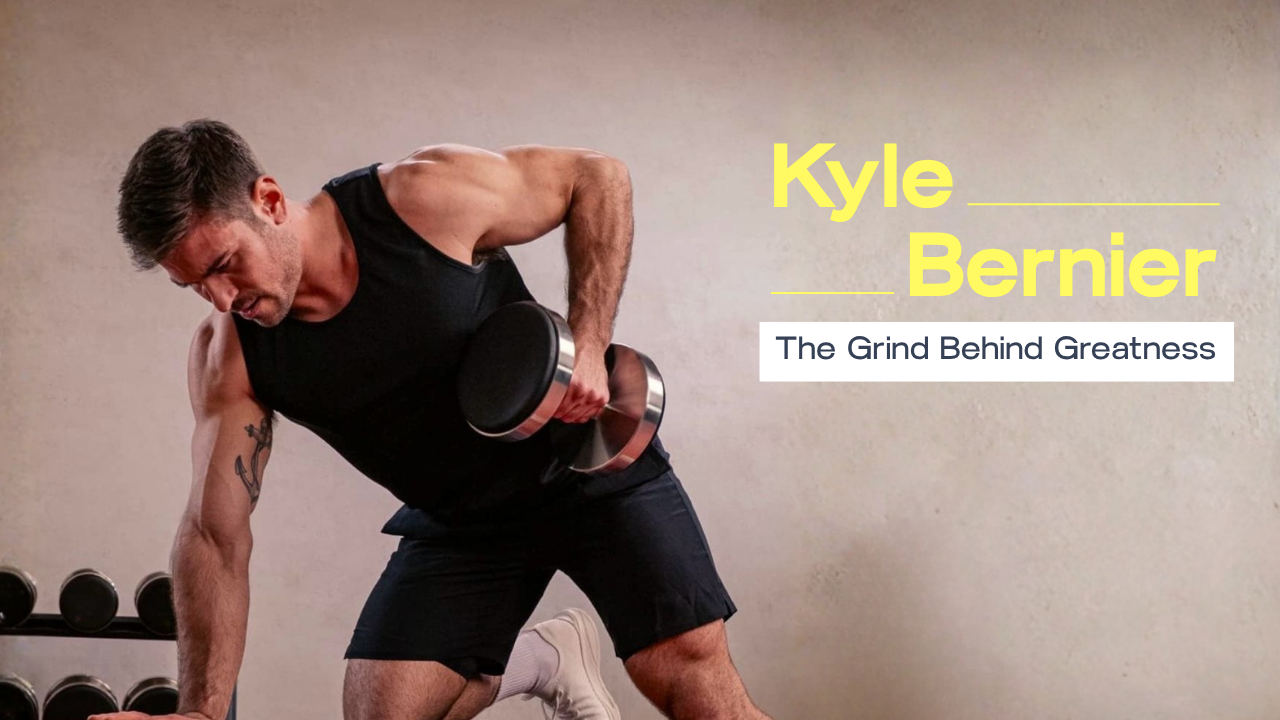 The Grind Behind Greatness: Kyle Bernier's Story