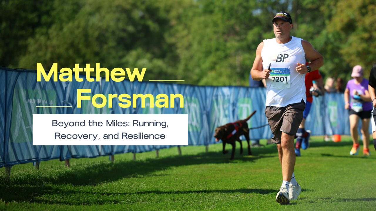 Beyond the Miles: Matthew Forsman on Running, Recovery, and Resilience