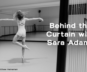 Behind the Curtain with Sara Adams: Ballet, Discipline, and Life Beyond the Studio